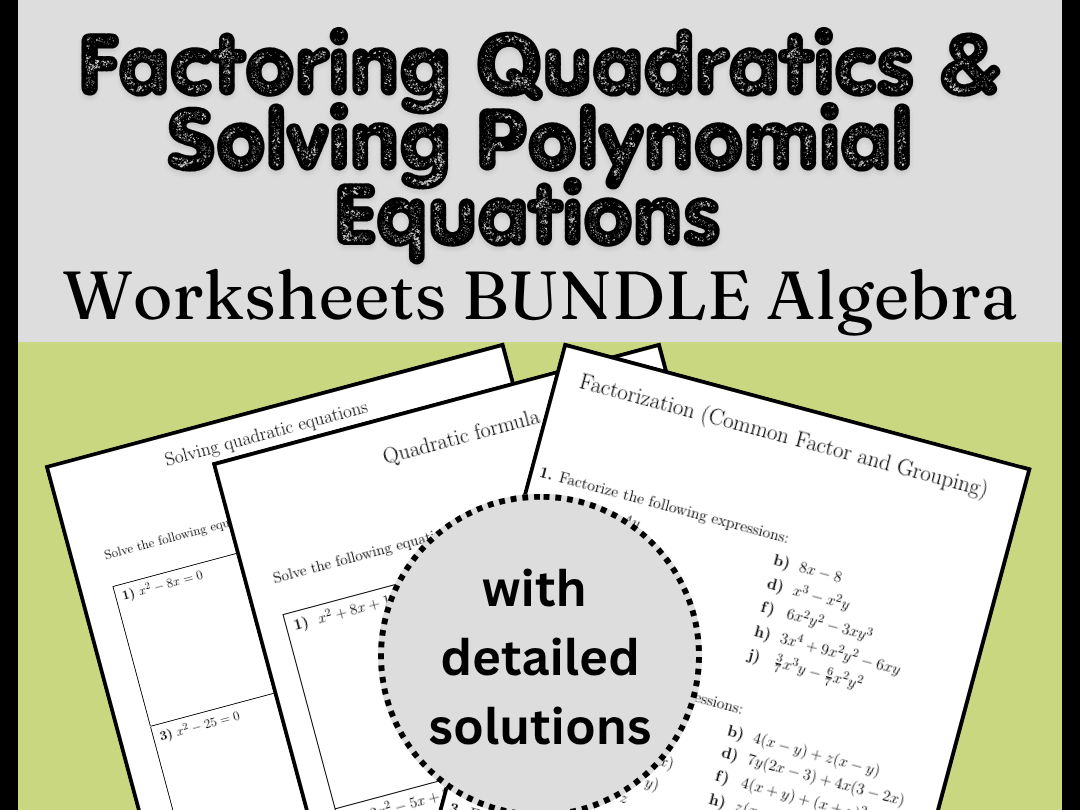 Factoring Quadratics & Solving Polynomial Equations Worksheets BUNDLE | Algebra