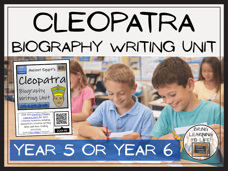 Cleopatra Biography Writing Unit | Year 5 or Year 6