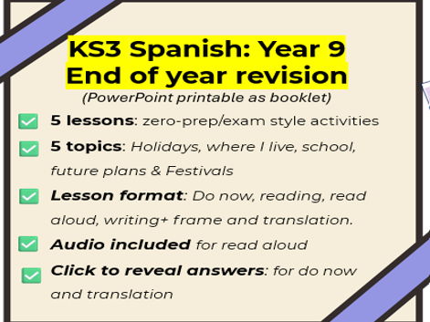 KS3 Spanish:Year 9-End of Year Revision( 5 lessons+extras)