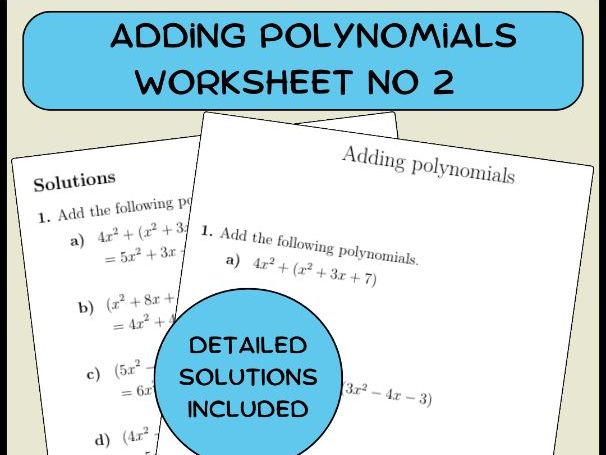 Adding polynomials worksheet no 2 (with solutions)