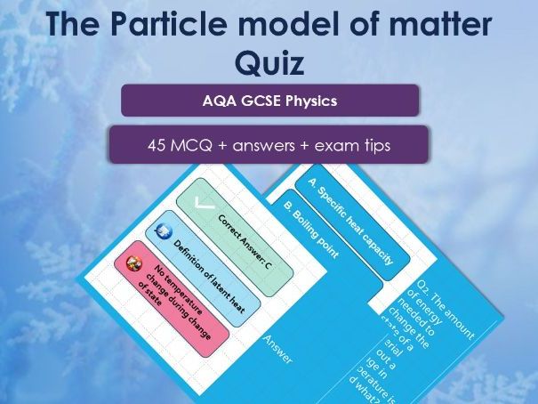AQA GCSE Physics Particle Model Quiz | 45 MCQs + Answers + Exam Tips