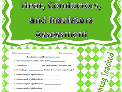 Heat Conductors and Insulators Assessment