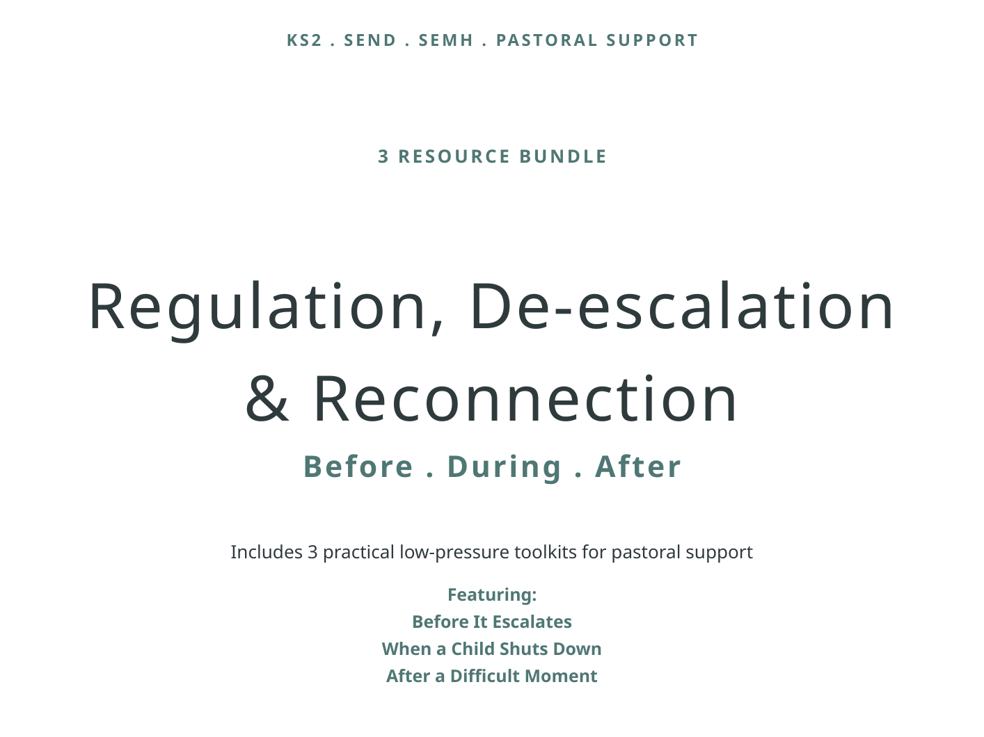 KS2 SEND, SEMH Regulation, De-escalation & Reconnection Bundle