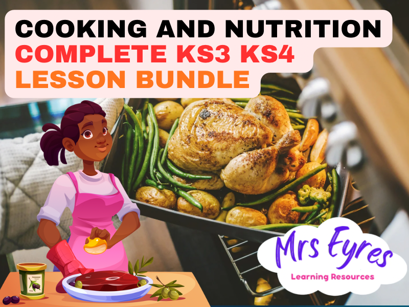 Complete Food Technology & Cooking and Nutrition Lesson Bundle (KS3 & KS4)