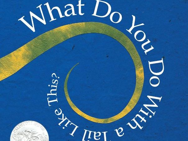 What Do You Do with a Tail Like This?