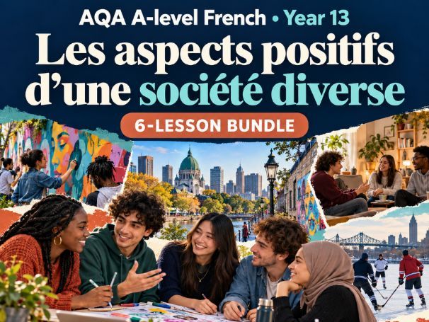COMPLETE A level French - Les aspects positifs d'une société diverse - FULL SUBTHEME - 1.1 AQA