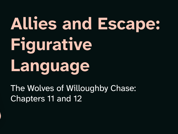 Wolves of Willoughby Chase – PPT & Worksheet Pack (Chapters 11–12)