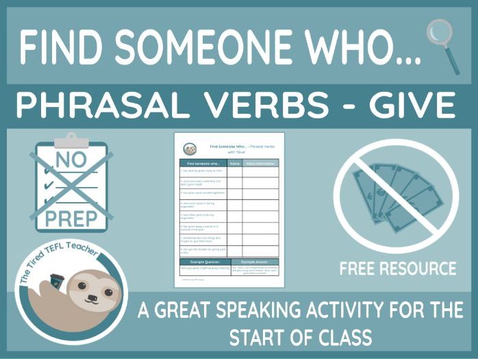 ESL Phrasal Verbs with 'Give' Find Someone Who Worksheet