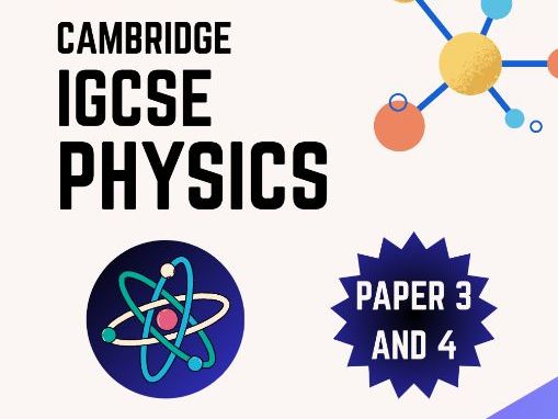 CIE IGCSE Physics Paper 3 and 4 Master Revision Guide I Full Analysis of Past Papers 2018 - 2025