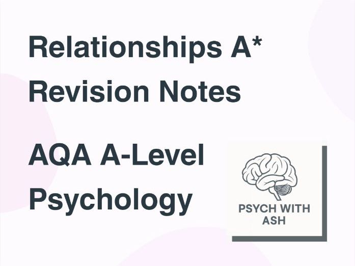 Relationships: AQA A-Level Psychology A* Revision Notes