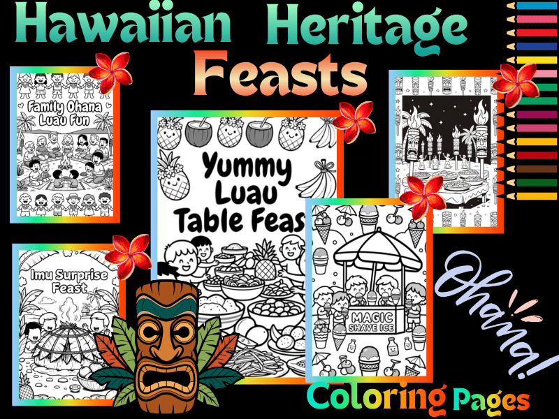 Hawaiian Heritage Month Coloring Pages for Kids! Hawaiian Feasts & Luau Food Fun