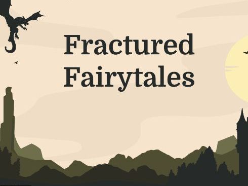 BGE Creative Writing Unit: Fractured Fairytales