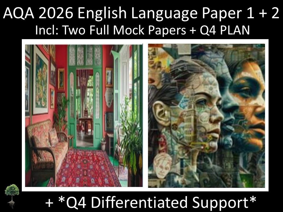 Two AQA GCSE English Language Paper 1 + 2 Mocks | Q4 Differentiated Support