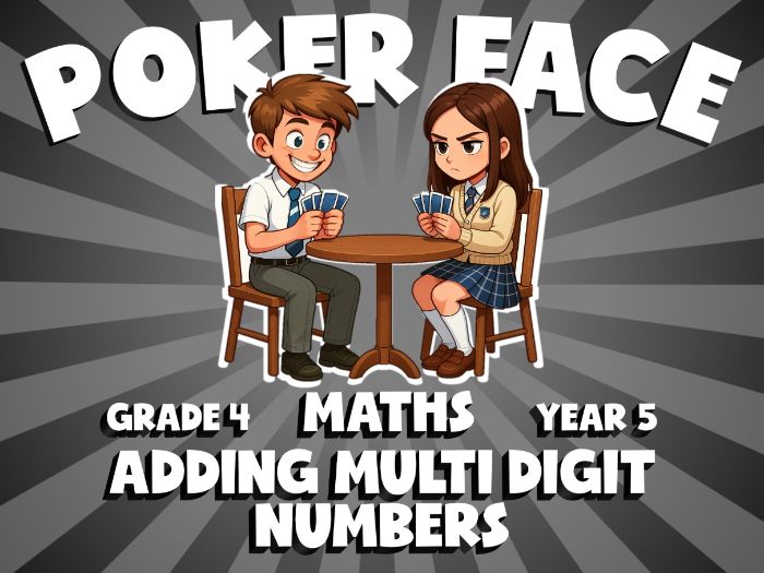 Adding Multi Digit Numbers POKER FACE Maths Game | No-Prep Year 5 Review Activity
