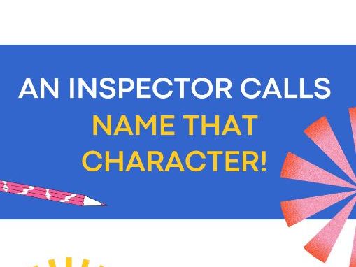 An Inspector Calls - Name that Character