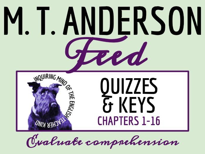 Feed by M. T. Anderson Chapters 1 through 16 Quiz and Answer Key