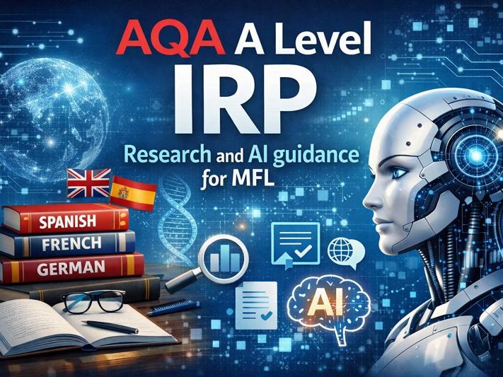 AQA A Level IRP Research & AI guidance for Spanish, French and German