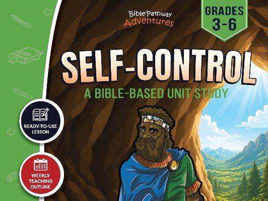 Edit a Product - Self-Control Fruit of the Spirit Bible Unit Study for Grades 3-6 | David spares Kin