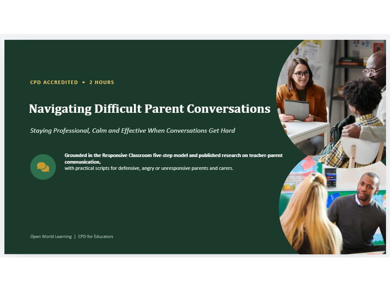 Navigating Difficult Parent Conversations - CPD Course | Staying Professional, Calm and Effective W