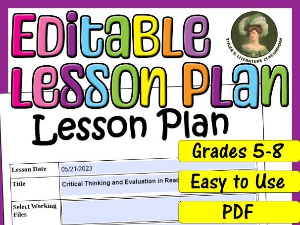 Critical Thinking and Evaluation : Editable Lesson Plan for Middle School