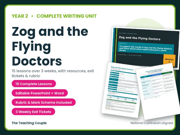 Zog and the Flying Doctors | Year 2 English Unit | 15 Complete Lessons + Resources