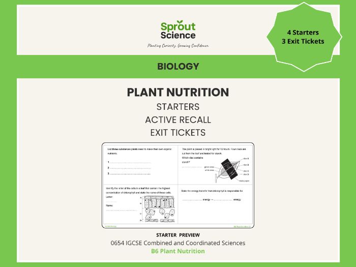 B6 Plant Nutrition | Starter Activities & Exit Tickets | IGCSE Biology