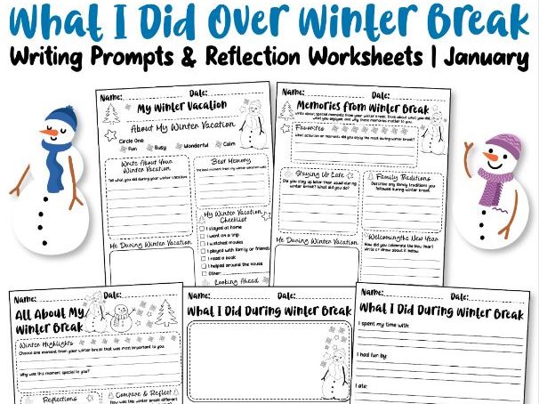 What I Did Over Winter Break Writing Prompts & Reflection Worksheets | January