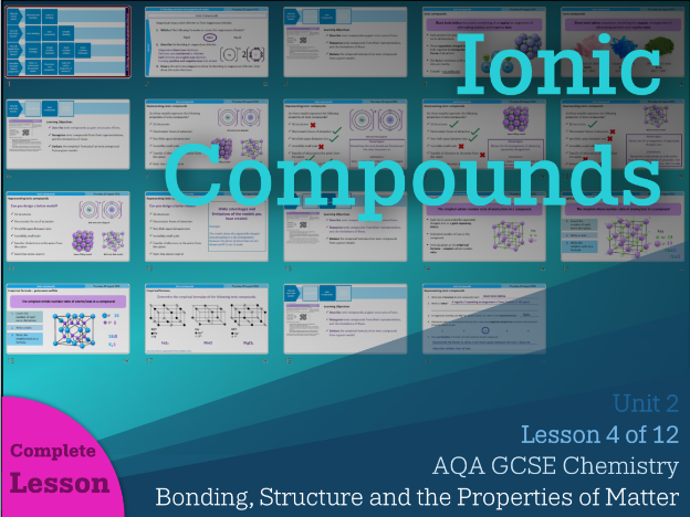 4. Ionic Compounds || Bonding, Structure and the Properties of Matter | AQA Chemistry