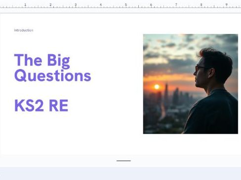 What Are the Big Questions? KS2 RE - Assembly/Lesson - Powerpoint