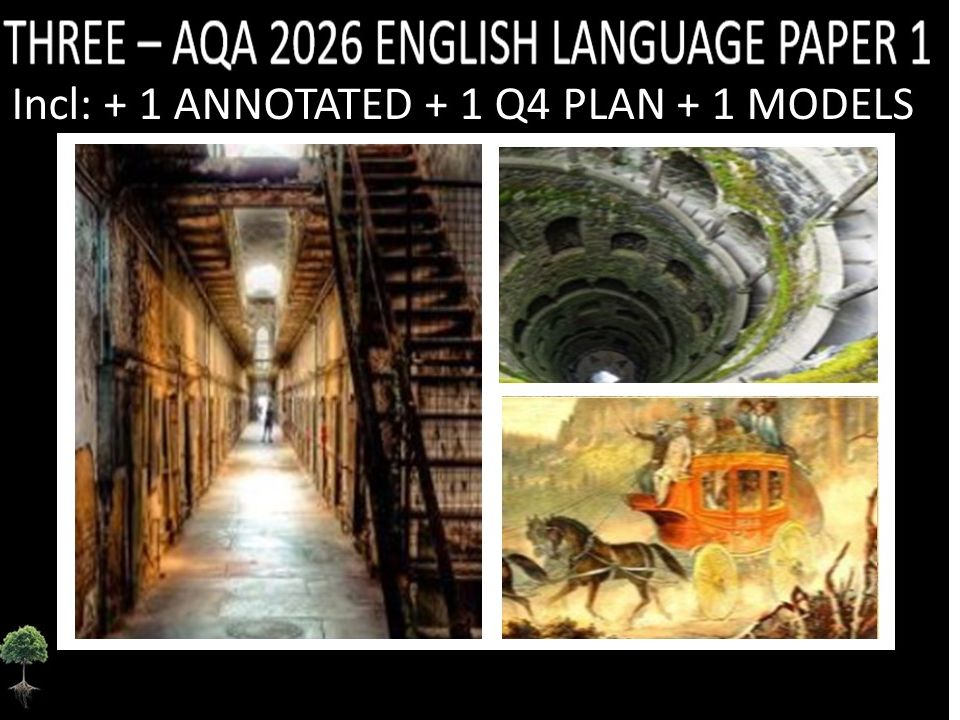 THREE - AQA PAPER 1 | 2026 FULL MOCKS | ANNOTATED | Q4 PLAN | MODELS