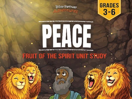 Unit Study | Peace: Fruit of the Spirit (Grades 3-6)
