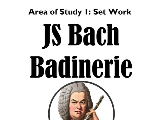 Eduqas GCSE Music - JS Bach - Badinerie - AoS1 Set Work