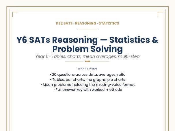 KS2 SATs · REASONING · STATISTICS Y6 SATs Reasoning — Statistics & Problem Solving