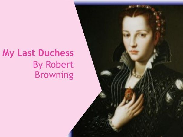 AQA English Literature - Power and Conflict Poetry:  My Last Duchess