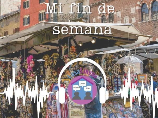 "Mi fin de semana": Spanish listening/comprehension tasks (KS4/5; post-beginners)