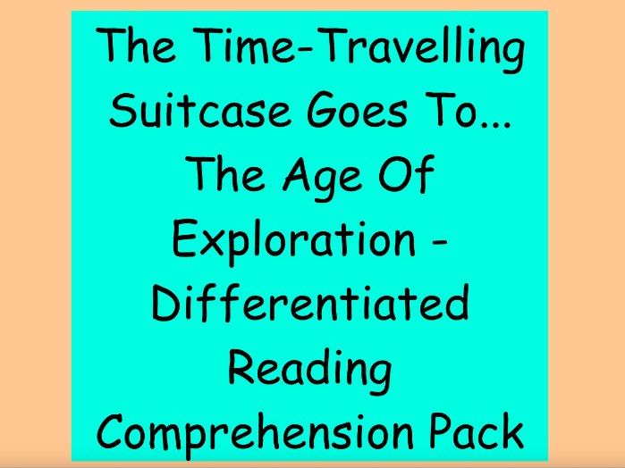 The Time-Travelling Suitcase Goes To… The Age Of Exploration - Reading Comprehension (LKS2)