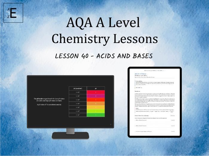 AQA A Level Chemistry Lesson 40 - Acids and Bases