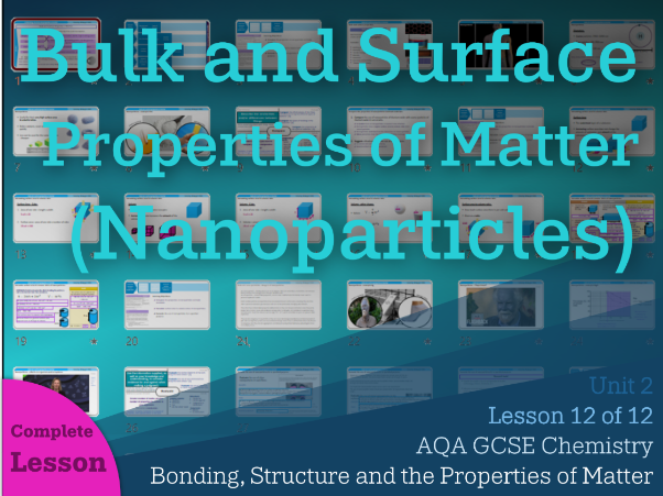 12. Bulk and Surface Properties of Matter (Nanoparticles) || Bonding, Structure and the Properties o