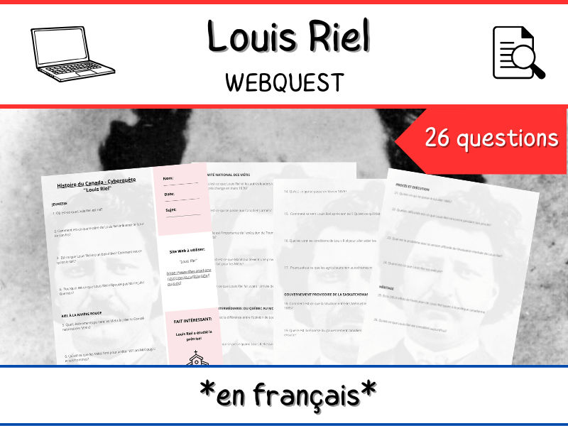 French Webquest: "Louis Riel" - en français - Histoire du Canada