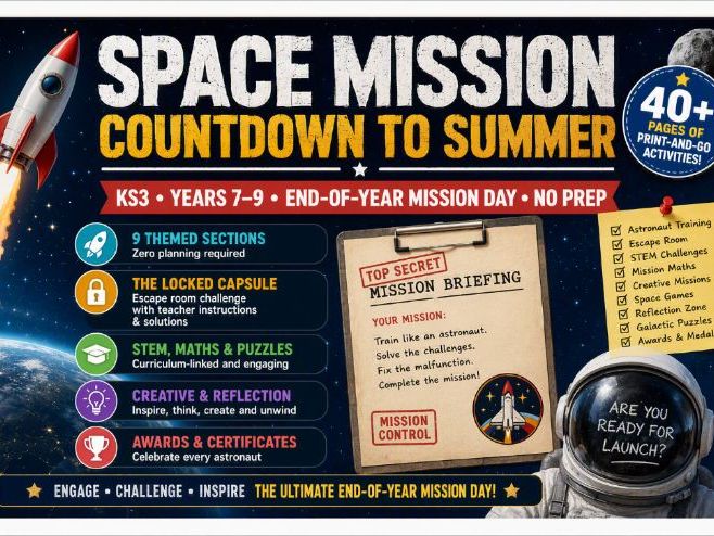 End of Year  (7 to 9 ) Space Mission Countdown to Summer