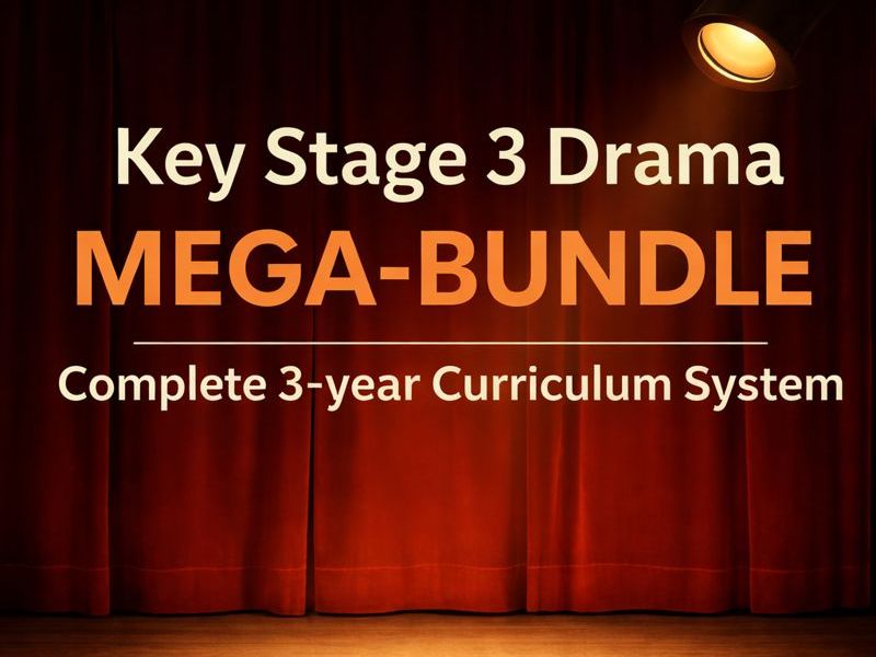 KS3 Drama Mega-Bundle – Complete Curriculum (Schemes, PowerPoints & Resources)**