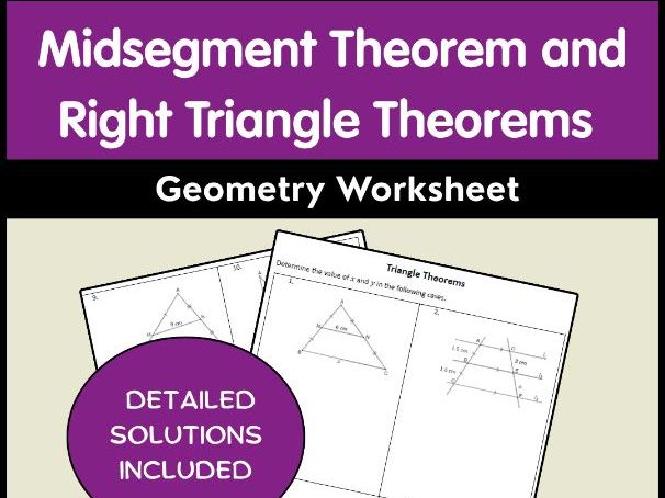 Midsegment Theorem and Right Triangle Theorems Geometry Worksheet