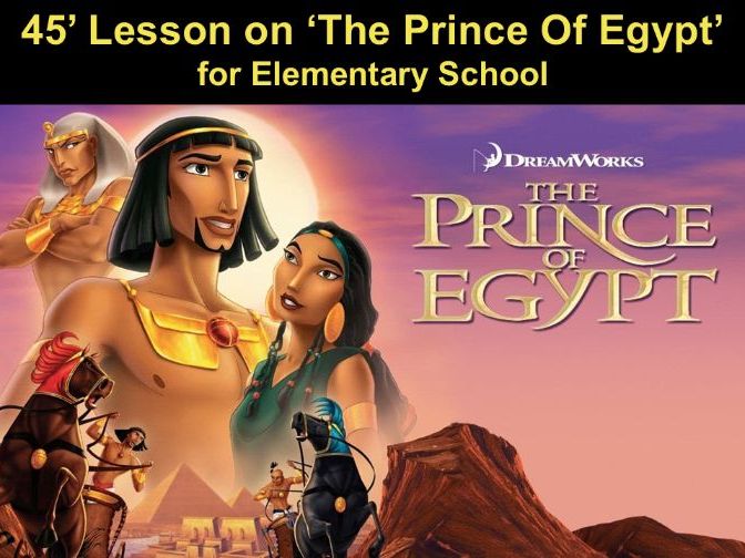 45' Passover Lesson on 'The Prince of Egypt' for Elementary School