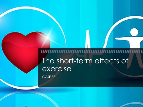 Edexcel GCSE PE - The short term effects of exercise