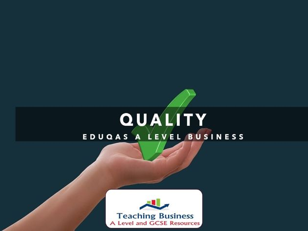 Eduqas A Level Business - Quality