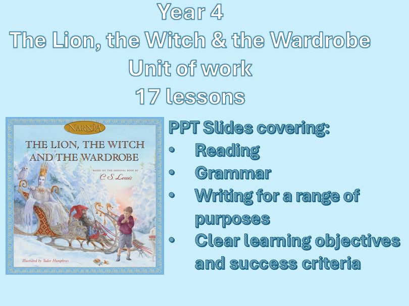LKS2 The Lion, the Witch & the Wardrobe Lesson Sequence (17 lessons)
