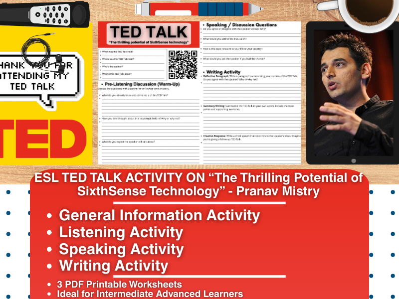 ESL TED Talk Activity Worksheets - The Thrilling Potential of SixthSense Technology - Pranav Mistry