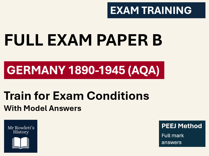 AQA GCSE History Germany  Practice Paper B (Q1-6) | Model Answer & Writing Support | PEEJ Method