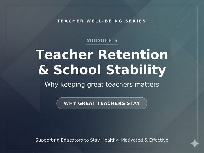 Teacher Well-being Series - Module 5