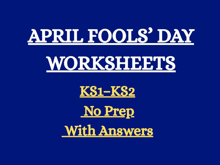 April Fools’ Day Worksheets (KS1–KS2) | Reading, Writing & Grammar Activities | With Answers